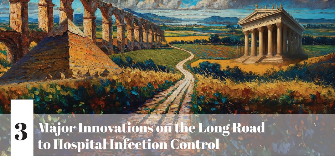 3 Major Innovations on the Long Road to Hospital Infection Control