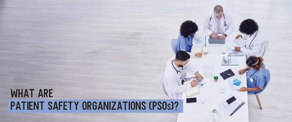 What is a Patient Safety Organization (PSO)?