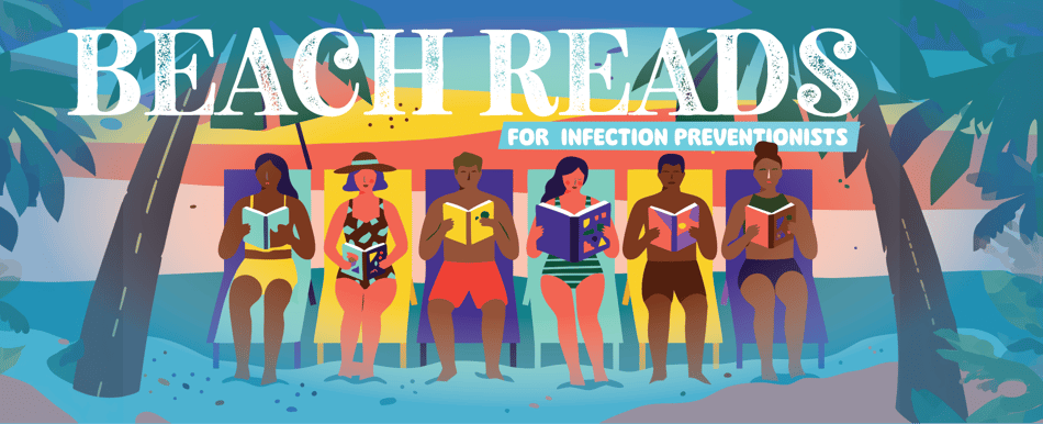 Beach Reads for Infection Preventionists
