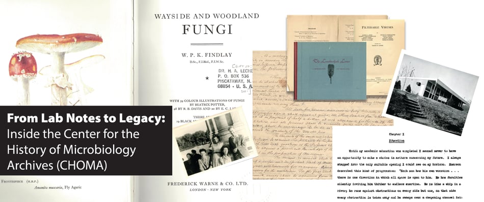 From Lab Notes to Legacy: Inside the Center for the History of Microbiology Archives (CHOMA)