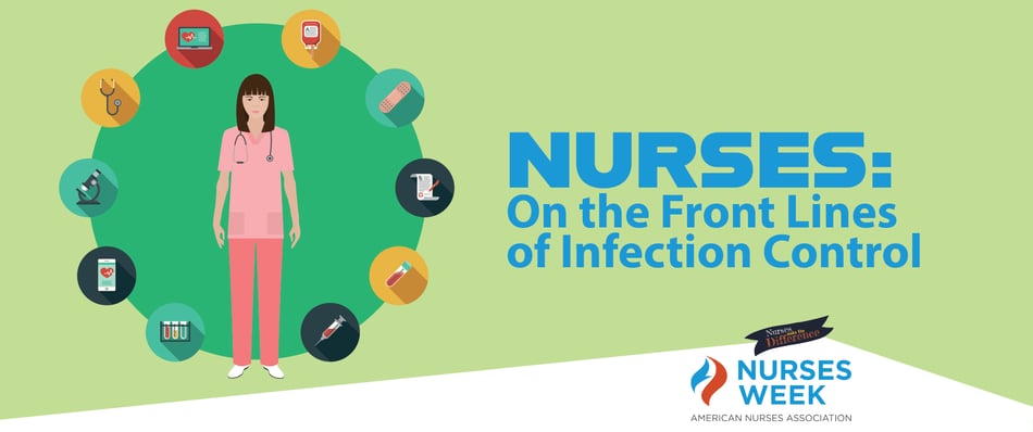 Nurses: On The Front Lines of Infection Control