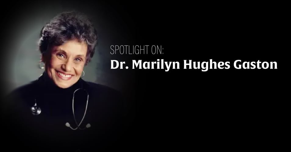Spotlight on Dr. Marilyn Hughes Gaston