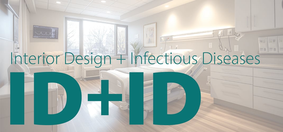 ID + ID: Interior Design and Infectious Diseases