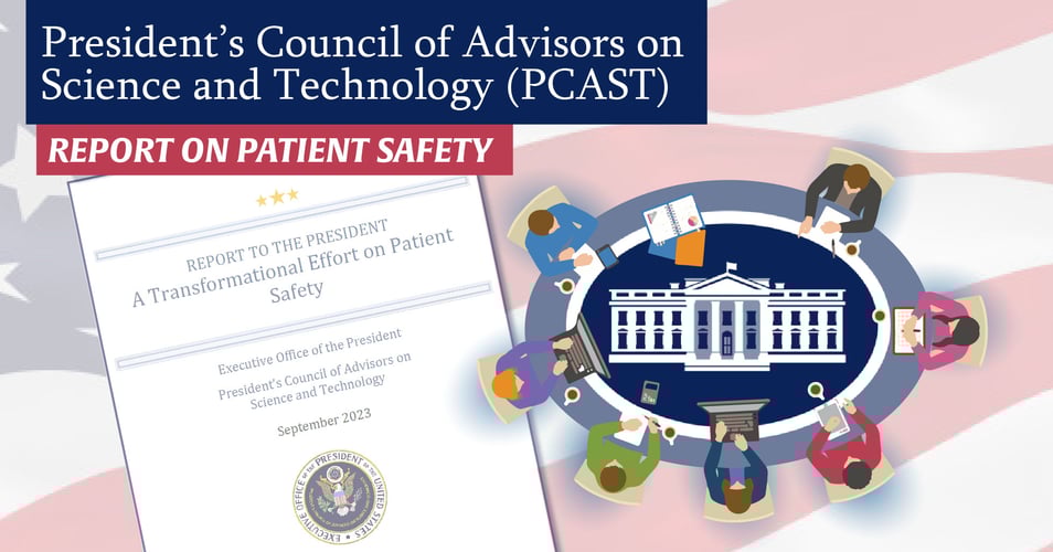 The President’s Council of Advisors on Science and Technology: The Patient Safety Report Unpacked