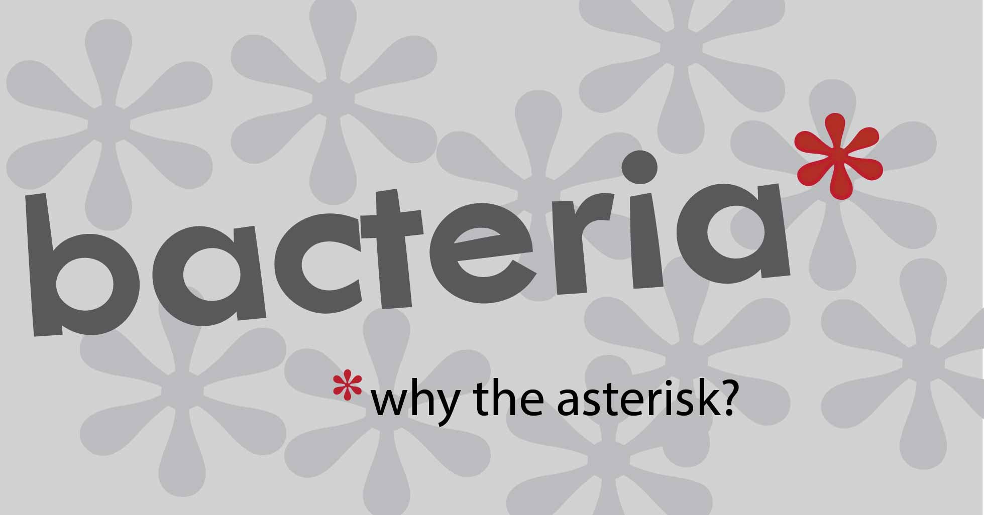 bacteria askterisk-01