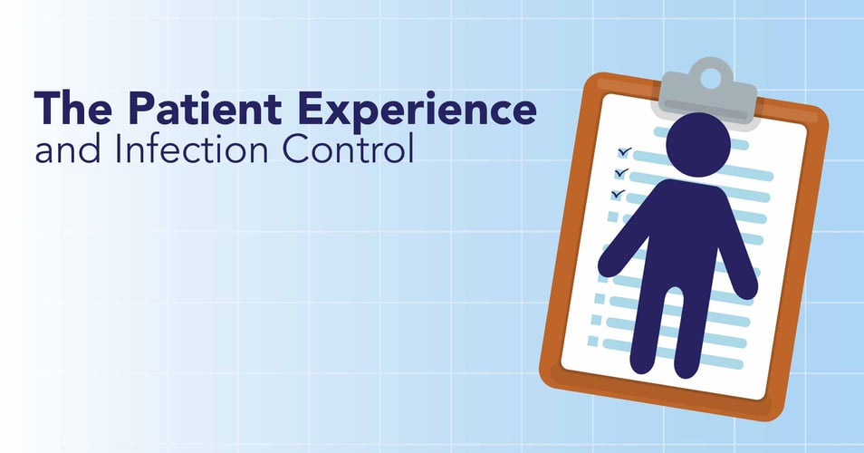 The Patient Experience and Infection Control