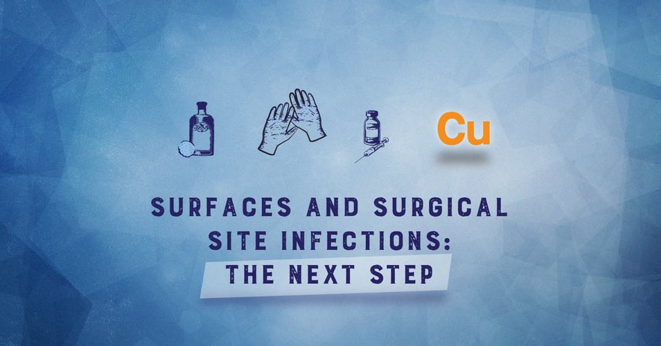 Surfaces and Surgical Site Infections: The Next Step