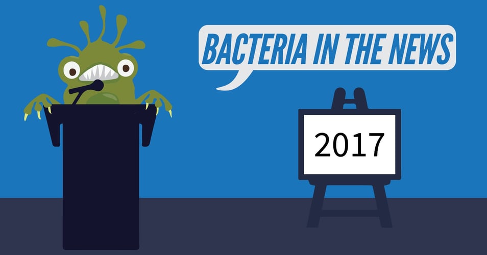 2017 Bacteria In the News