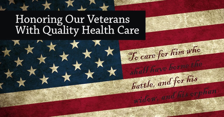 Honoring Our Veterans With Quality Health Care