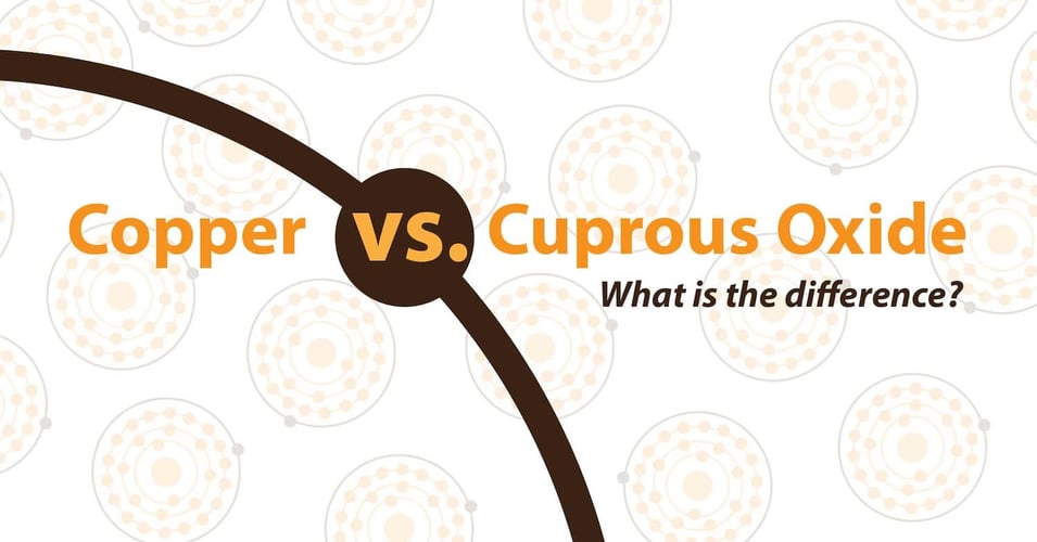 Copper vs. Cuprous Oxide
