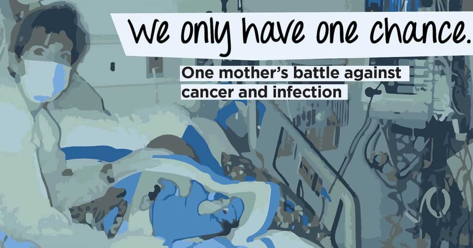 One Mom's Battle Against Cancer and Infection (Part 1)