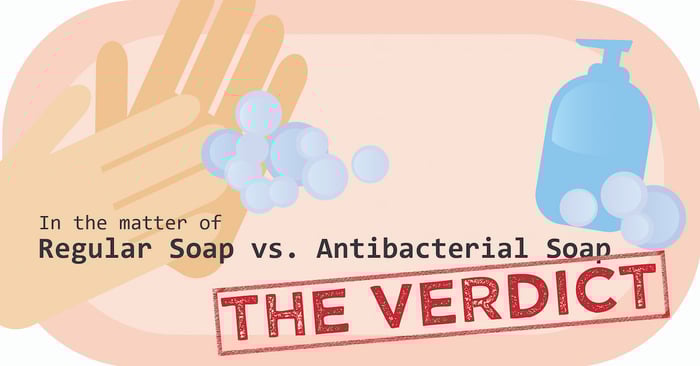 Antibacterial Soap vs. Regular Soap