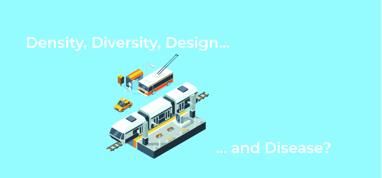 Density, Diversity, and Design... and Disease?